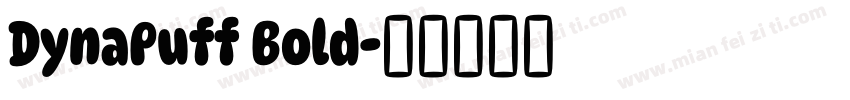 DynaPuff Bold字体转换